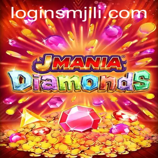 Exploring the Thrills and Strategies of JManiaDiamonds: A Dive into SMJILI Extravaganza